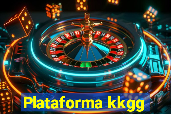 Plataforma kkgg